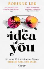 Foto: "The Idea of You" von Robinne Lee - Copyright: Bastei Lübbe AG