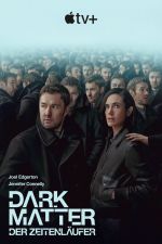 Foto: Dark Matter - Der Zeitenläufer - Copyright: Apple TV+