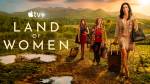 Foto: Land of Women - Copyright: Apple TV+