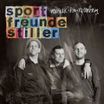 Foto: Sportfreunde Stiller - "New York, Rio, Rosenheim" - Copyright: Vertigo Berlin