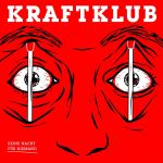 Foto: Kraftklub - "Keine Nacht für Niemand" - Copyright: Vertigo Berlin